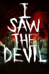 I Saw the Devil (2010)