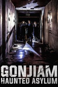 Gonjiam: Haunted Asylum (2018)